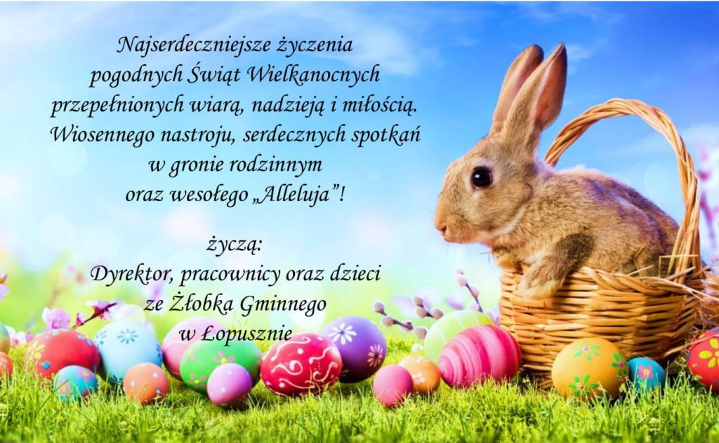 Wesołych Świąt Wielkanocnych, zlobek-lopuszno.pl